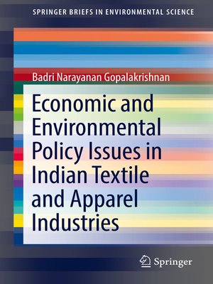 cover image of Economic and Environmental Policy Issues in Indian Textile and Apparel Industries
